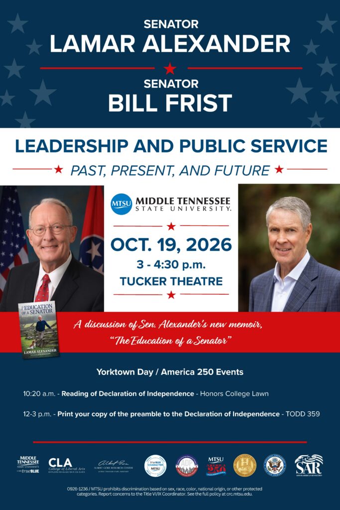 Poster advertising an event at MTSU featuring Senators Lamar Baker and Bill Frist titled "Leadership and Public Service: Past, Present, and Future."